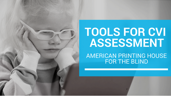 Tools for CVI Assessment